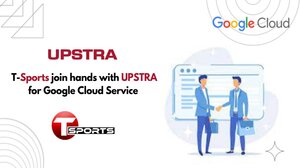 T-Sports and Upstra Communications Limited embark on a partnership
